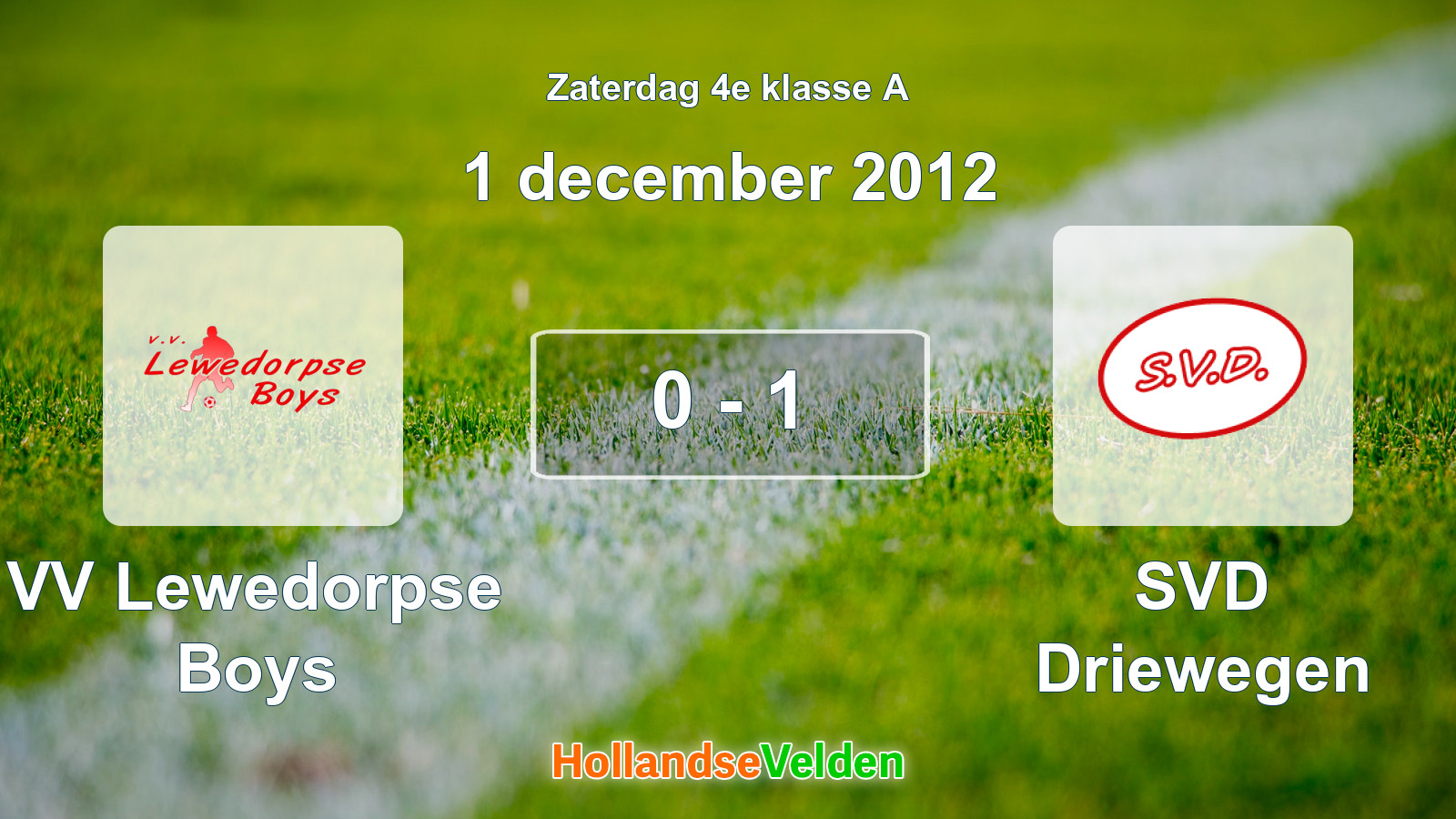 Gespeelde wedstrijd: VV Lewedorpse Boys - SVD Driewegen 0 - 1 (1 december 2012)