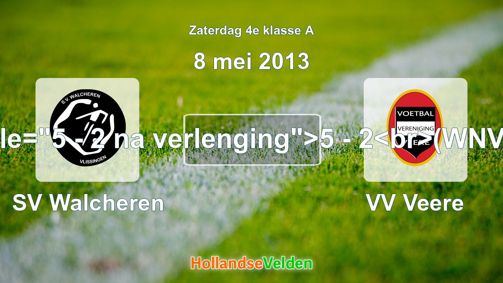 Gespeelde wedstrijd: SV Walcheren - VV Veere 5 - 2(WNV) (8 mei 2013)