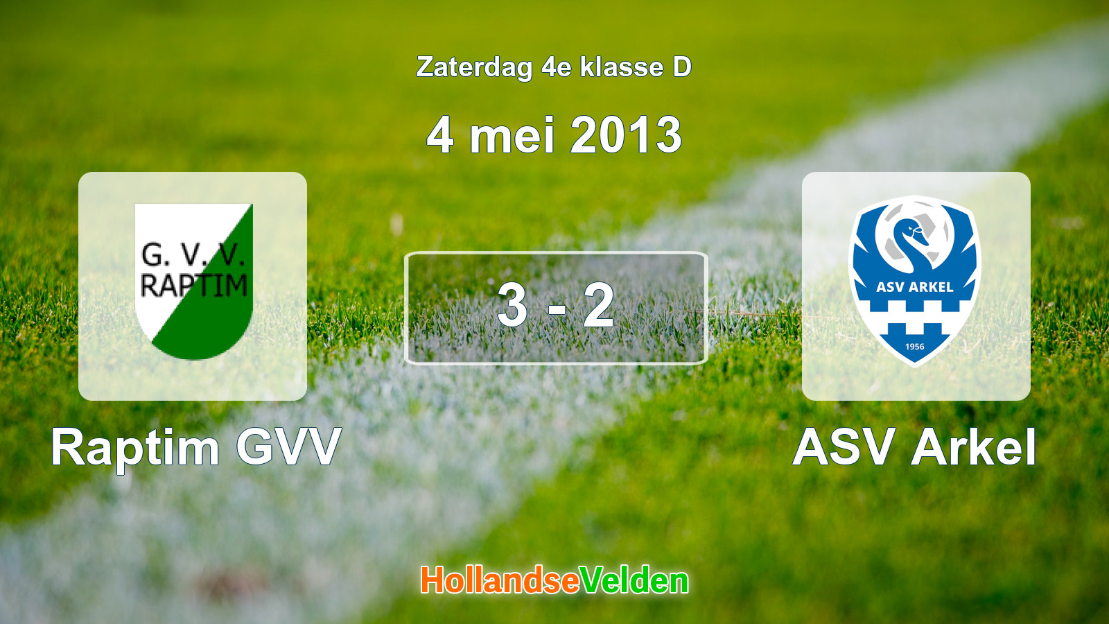 Gespeelde wedstrijd: Raptim GVV - ASV Arkel 3 - 2 (4 mei 2013)
