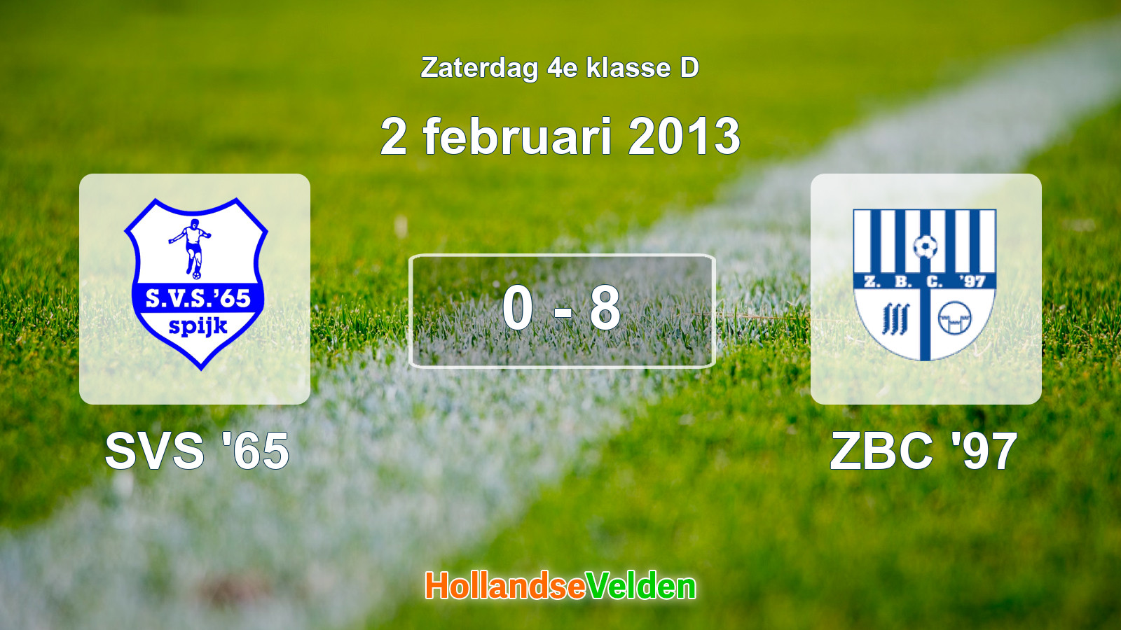 Gespeelde wedstrijd: SVS '65 - ZBC '97 0 - 8 (2 februari 2013)