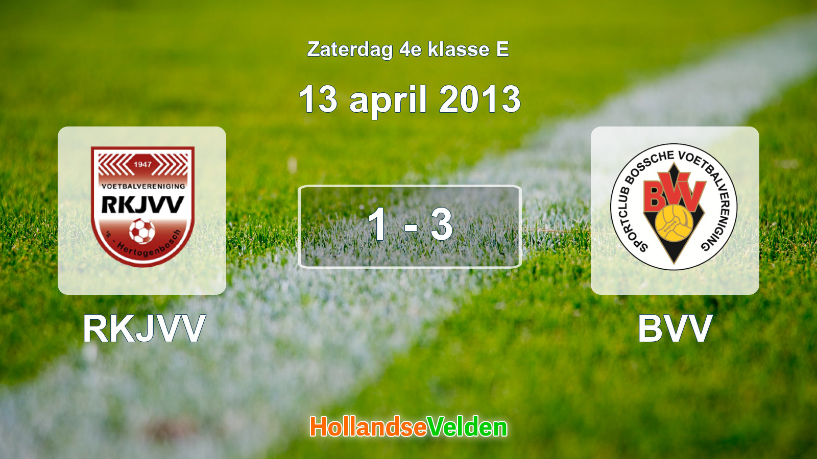 Gespeelde wedstrijd: RKJVV - BVV 1 - 3 (13 april 2013)