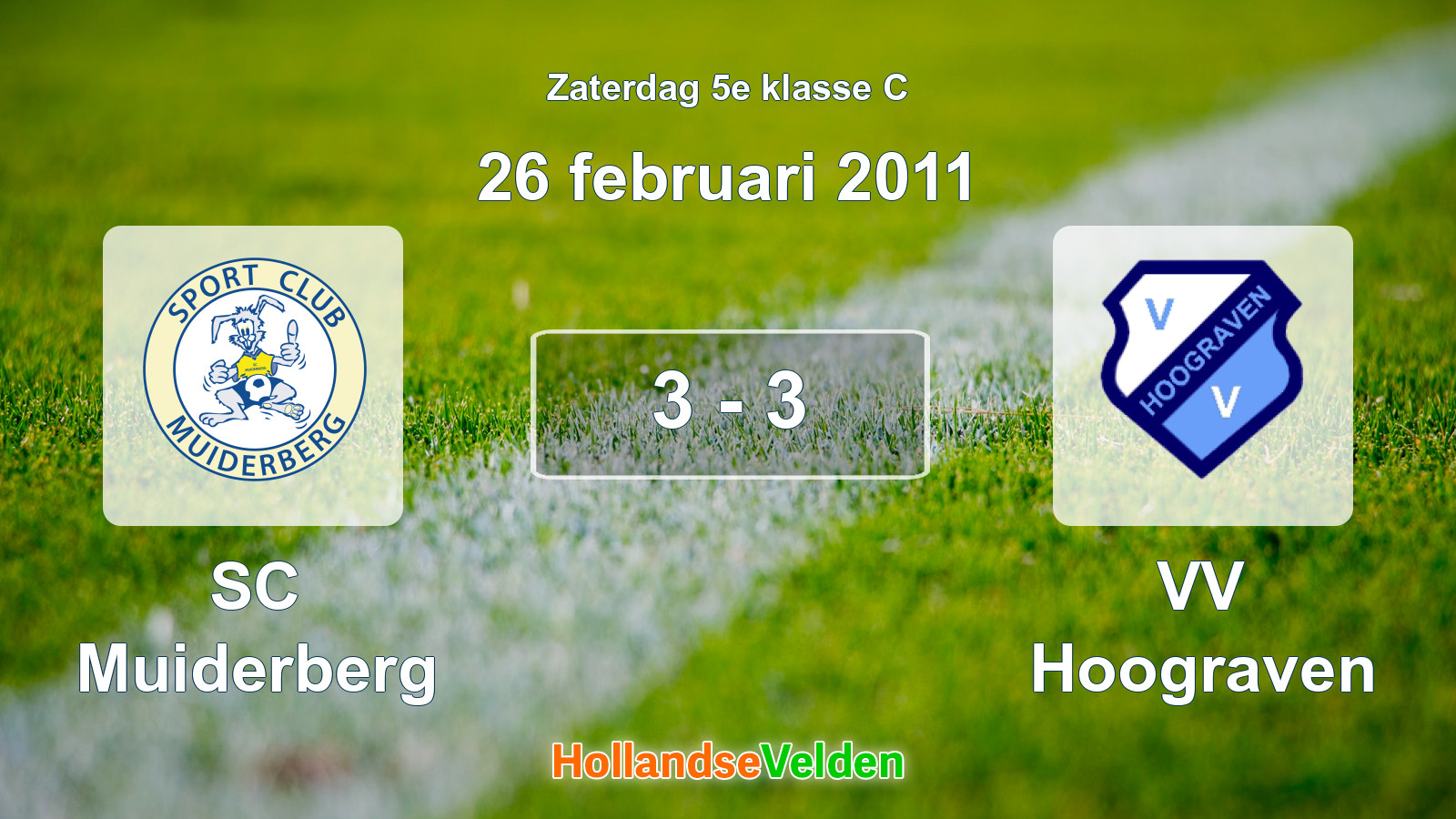 Gespeelde wedstrijd: SC Muiderberg - VV Hoograven 3 - 3 (26 februari 2011)