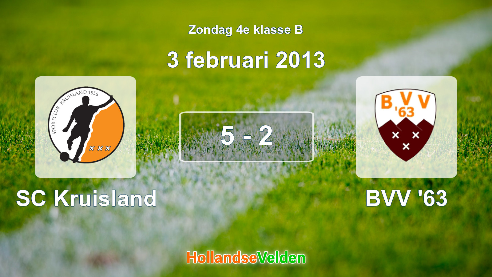 Gespeelde wedstrijd: SC Kruisland - BVV '63 5 - 2 (3 februari 2013)