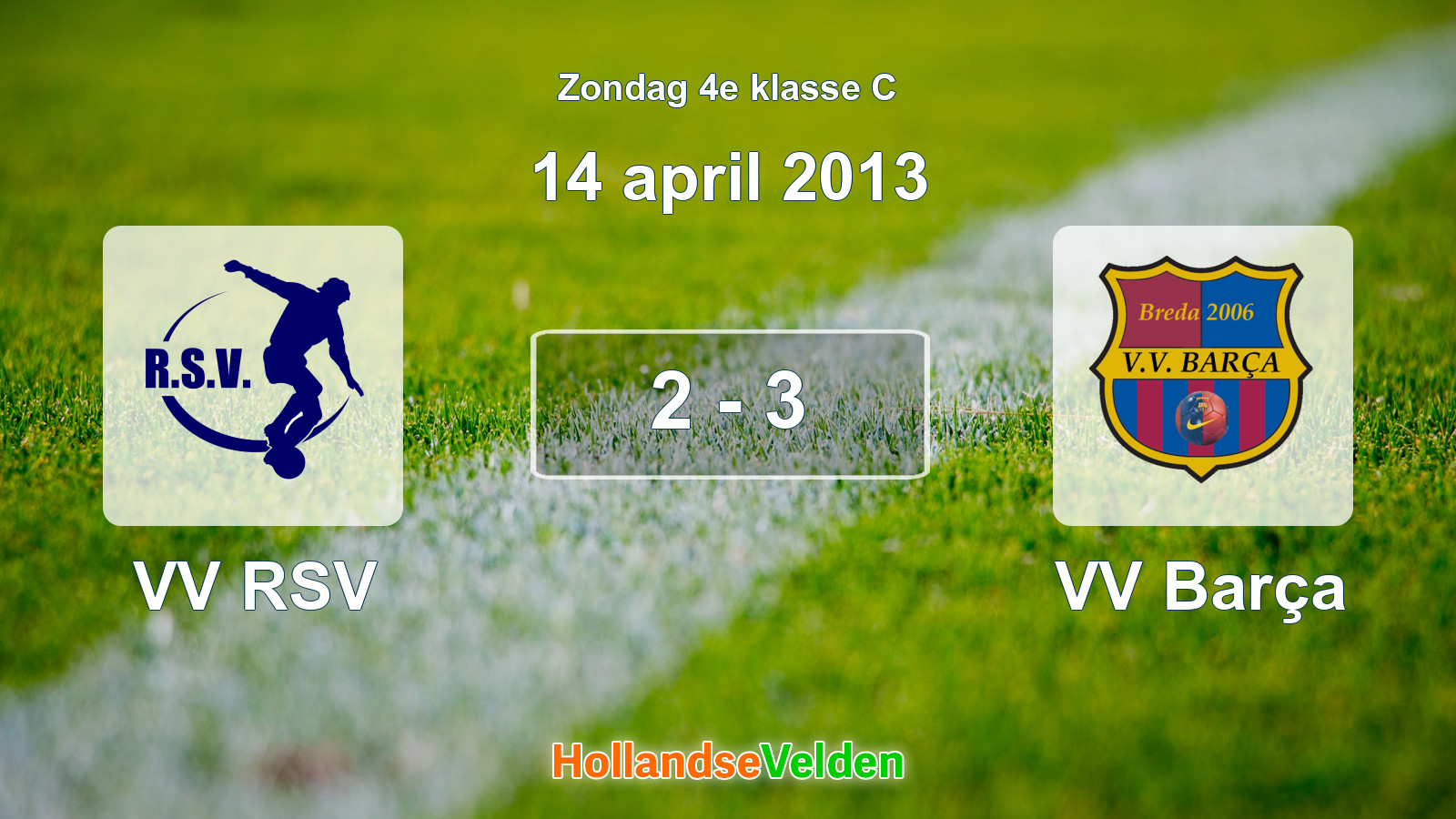 Gespeelde wedstrijd: VV RSV - VV Barça 2 - 3 (14 april 2013)