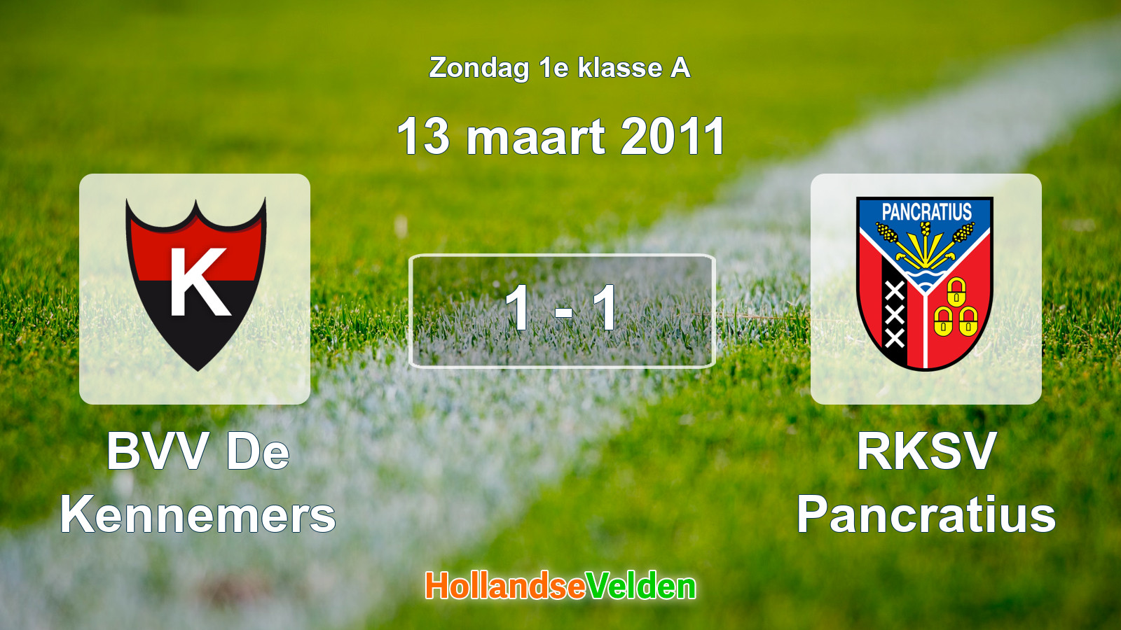 Gespeelde wedstrijd: BVV De Kennemers - RKSV Pancratius 1 - 1 (13 maart 2011)
