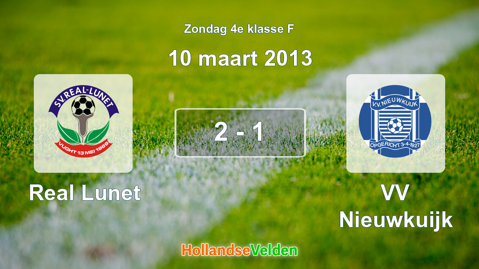 Gespeelde wedstrijd: Real Lunet - VV Nieuwkuijk 2 - 1 (10 maart 2013)