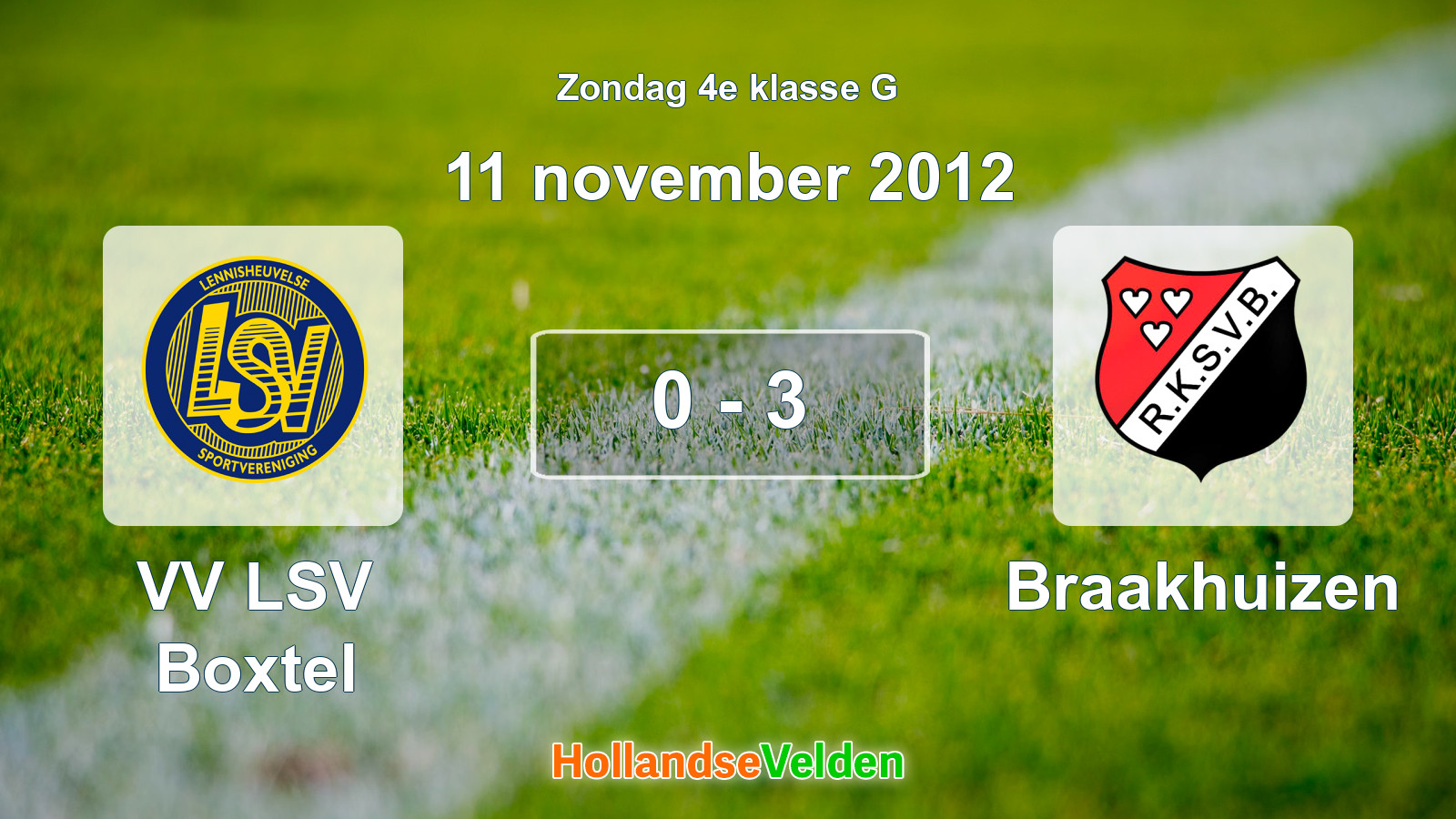 Gespeelde wedstrijd: VV LSV Boxtel - Braakhuizen 0 - 3 (11 november 2012)