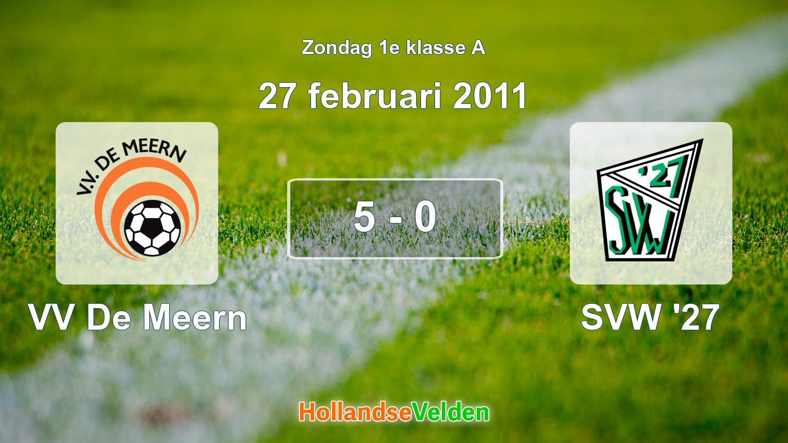 Gespeelde wedstrijd: VV De Meern - SVW '27 5 - 0 (27 februari 2011)
