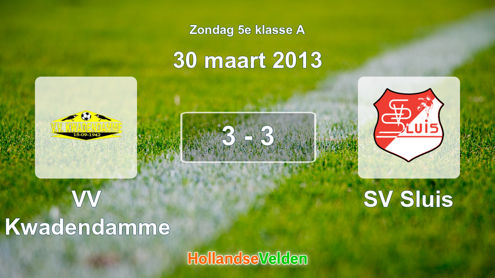 Gespeelde wedstrijd: VV Kwadendamme - SV Sluis 3 - 3 (30 maart 2013)