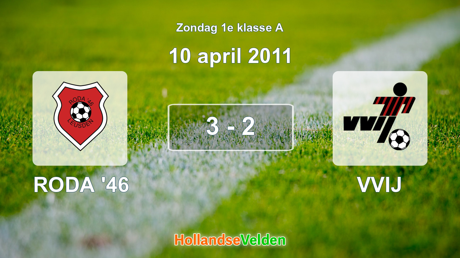 Gespeelde wedstrijd: RODA '46 - VVIJ 3 - 2 (10 april 2011)
