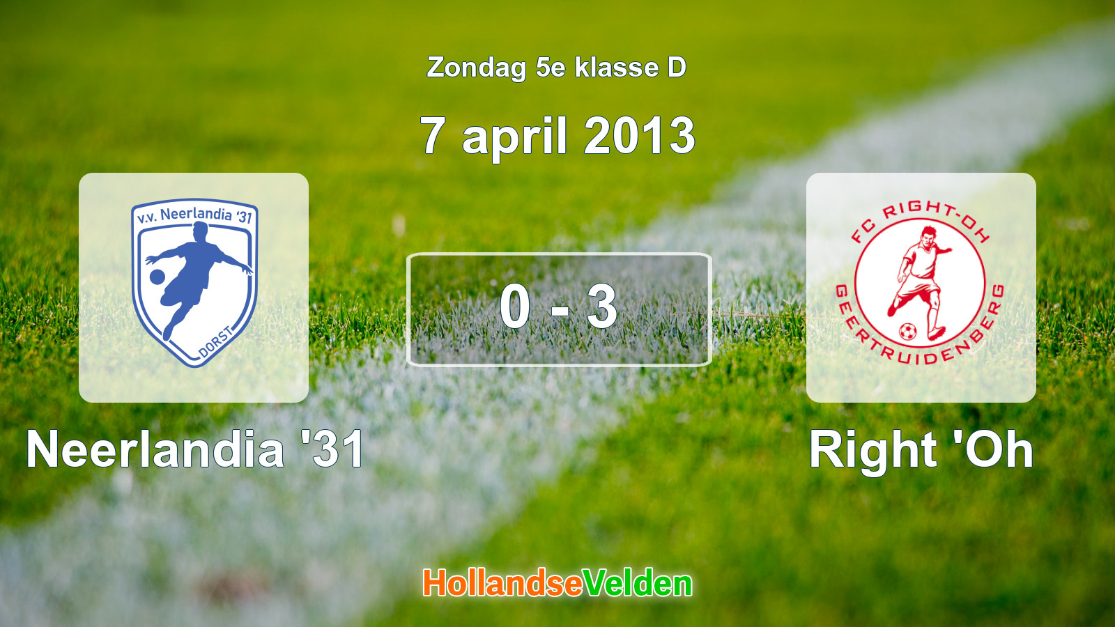 Gespeelde wedstrijd: Neerlandia '31 - Right 'Oh 0 - 3 (7 april 2013)