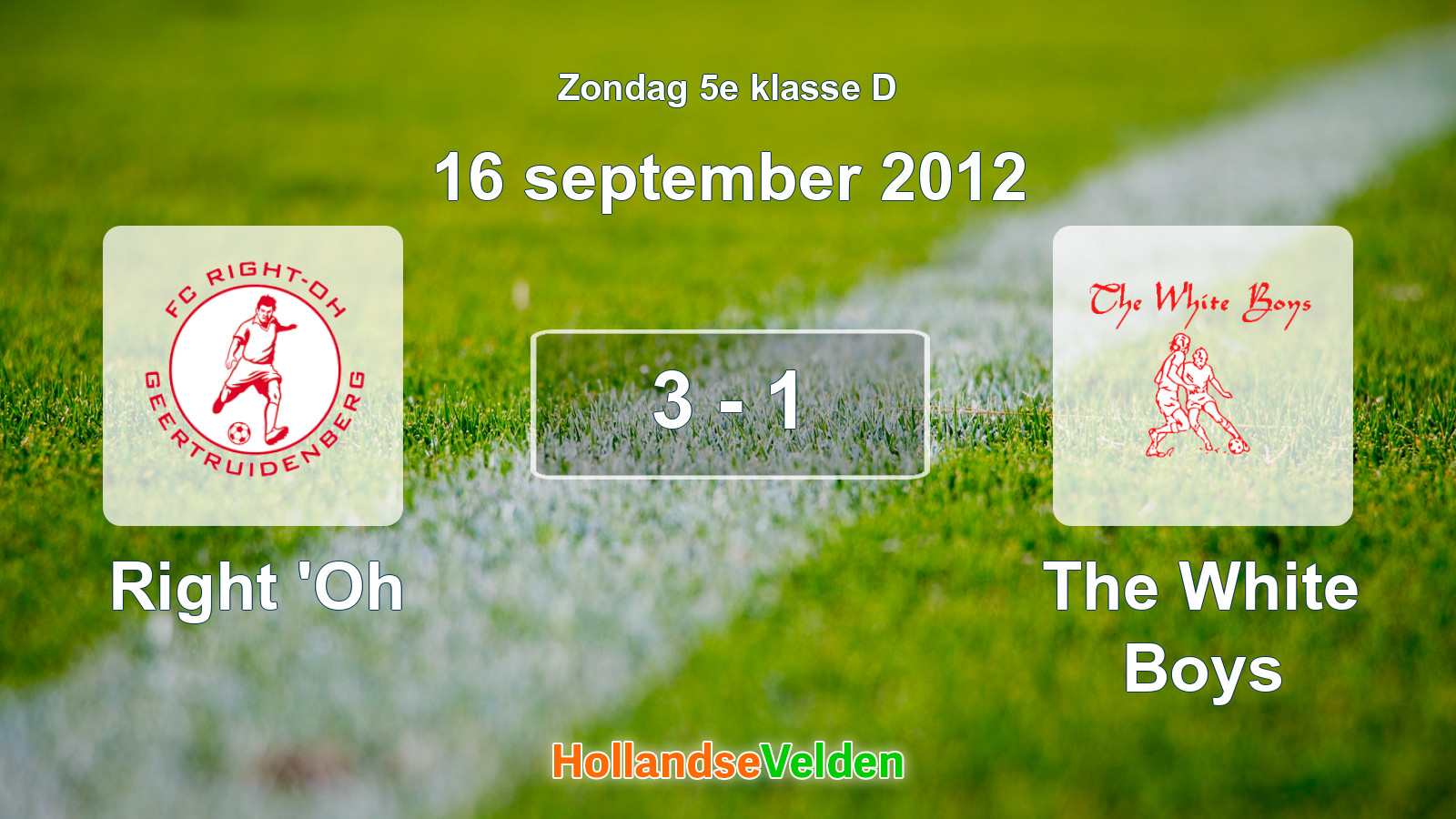Gespeelde wedstrijd: Right 'Oh - The White Boys 3 - 1 (16 september 2012)