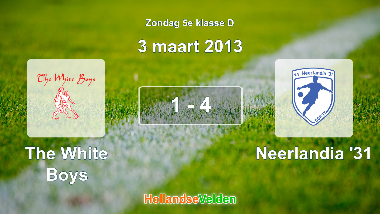 Gespeelde wedstrijd: The White Boys - Neerlandia '31 1 - 4 (3 maart 2013)