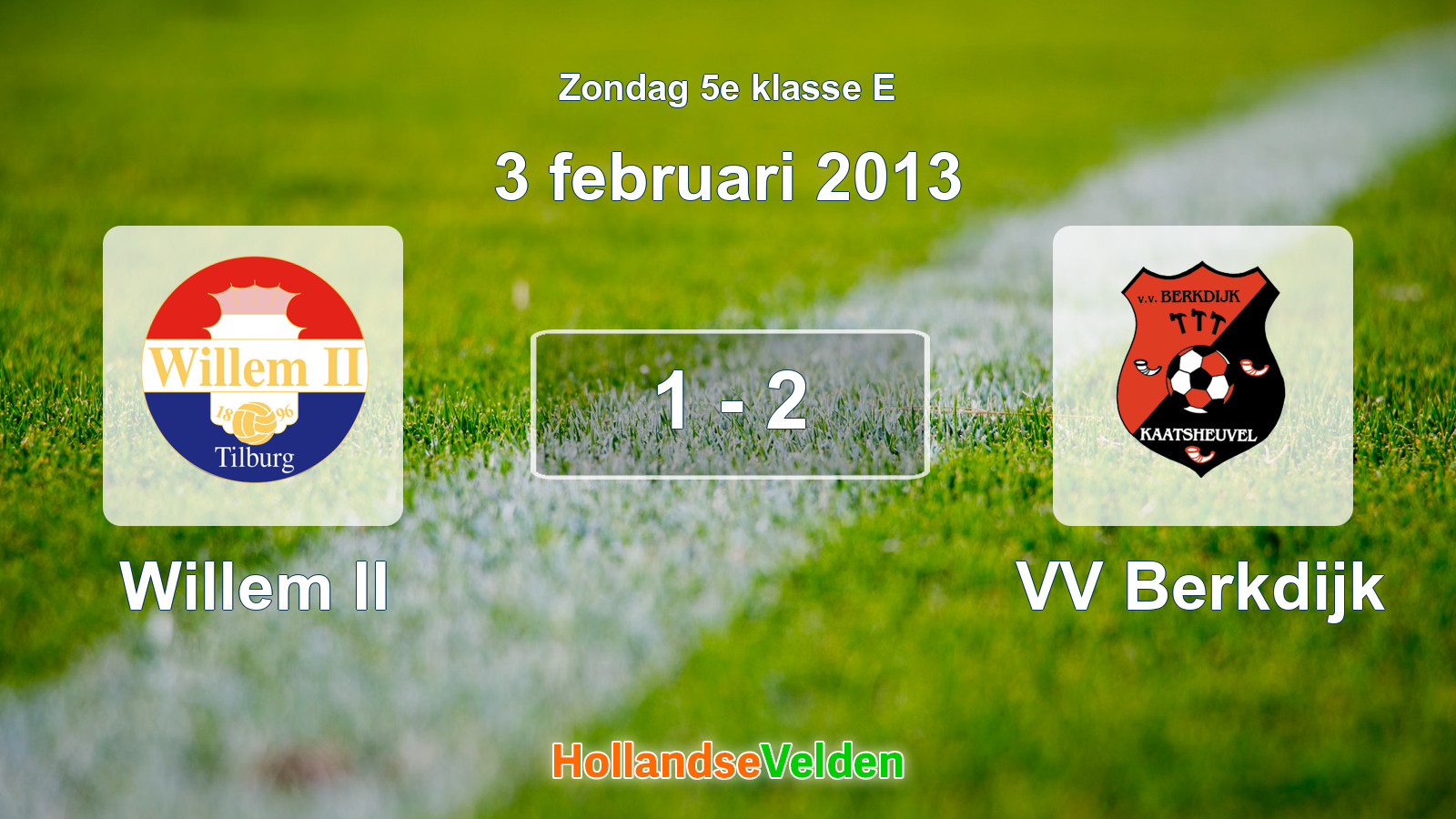 Gespeelde wedstrijd: Willem II - VV Berkdijk 1 - 2 (3 februari 2013)