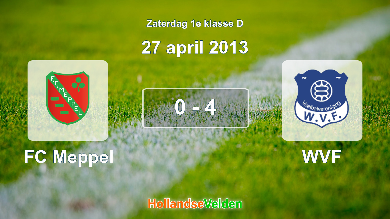 Gespeelde wedstrijd: FC Meppel - WVF 0 - 4 (27 april 2013)