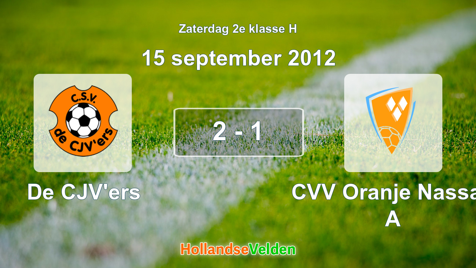 Gespeelde wedstrijd: De CJV'ers - CVV Oranje Nassau A 2 - 1 (15 september 2012)