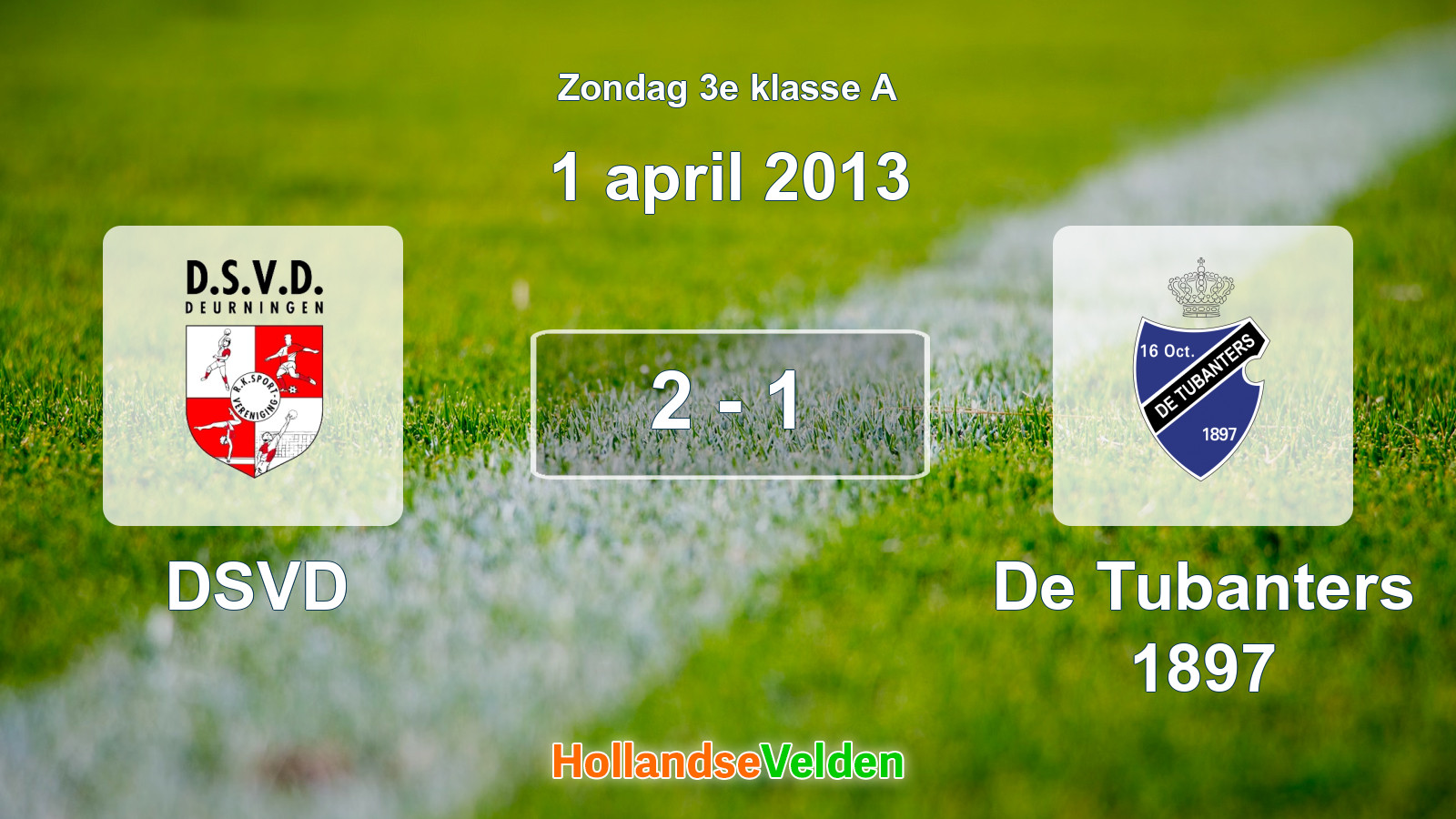 Gespeelde wedstrijd: DSVD - De Tubanters 1897 2 - 1 (1 april 2013)