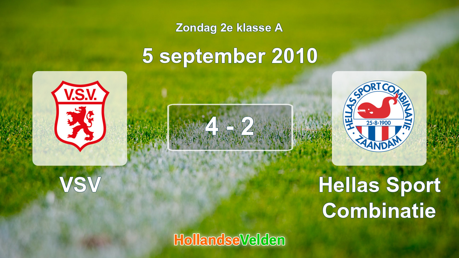 Gespeelde wedstrijd: VSV - Hellas Sport Combinatie 4 - 2 (5 september 2010)