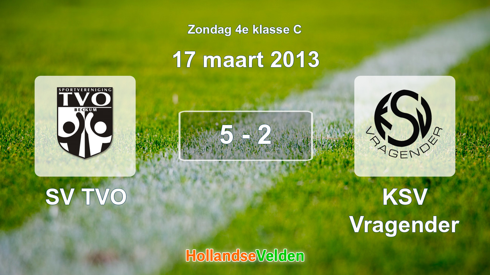 Gespeelde wedstrijd: SV TVO - KSV Vragender 5 - 2 (17 maart 2013)