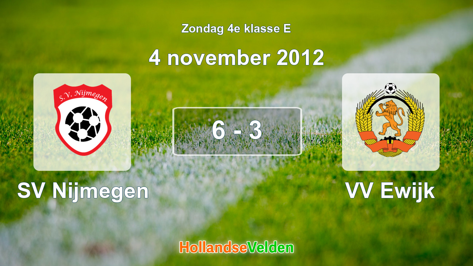 Gespeelde wedstrijd: SV Nijmegen - VV Ewijk 6 - 3 (4 november 2012)