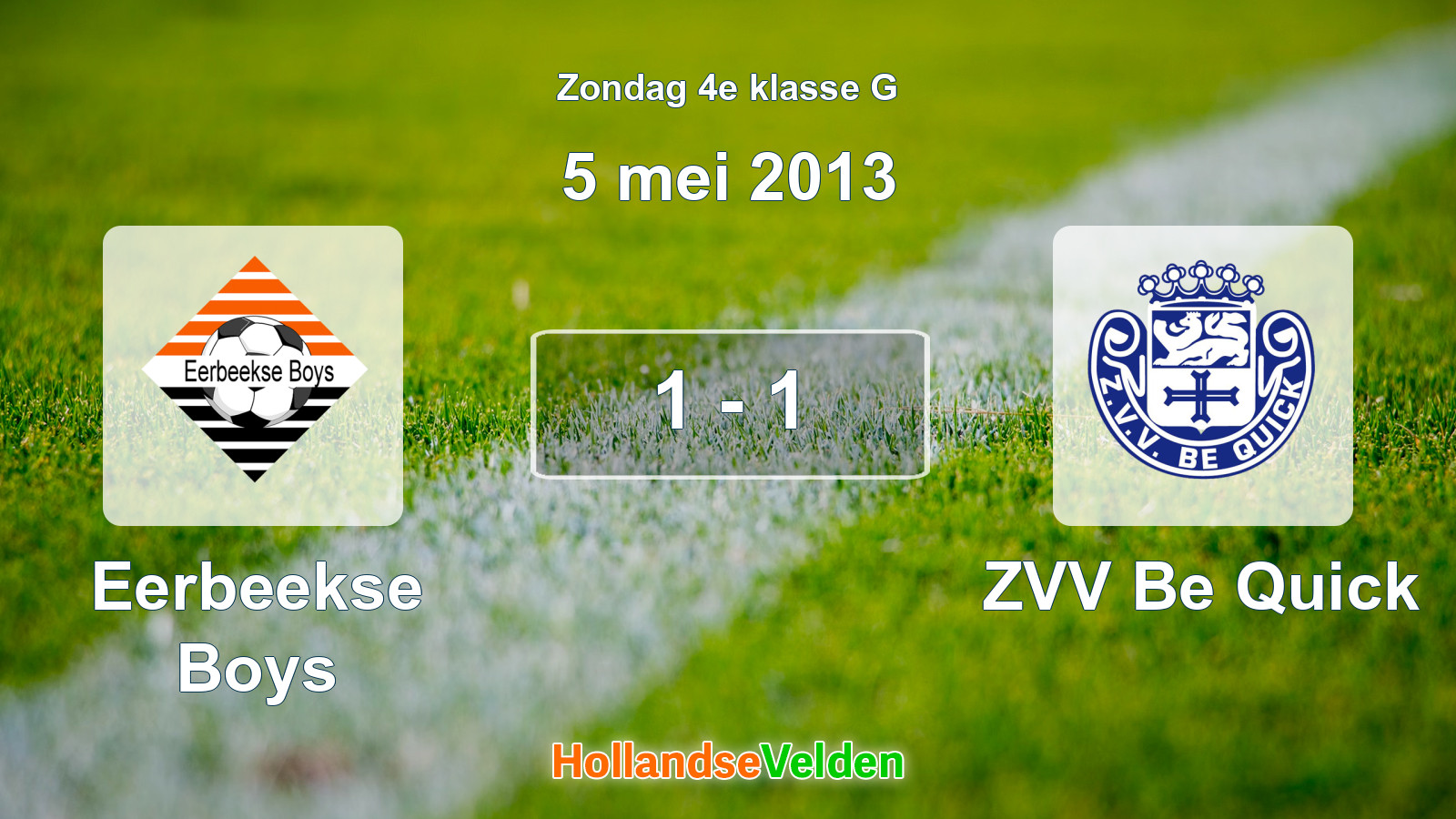 Gespeelde wedstrijd: Eerbeekse Boys - ZVV Be Quick 1 - 1 (5 mei 2013)