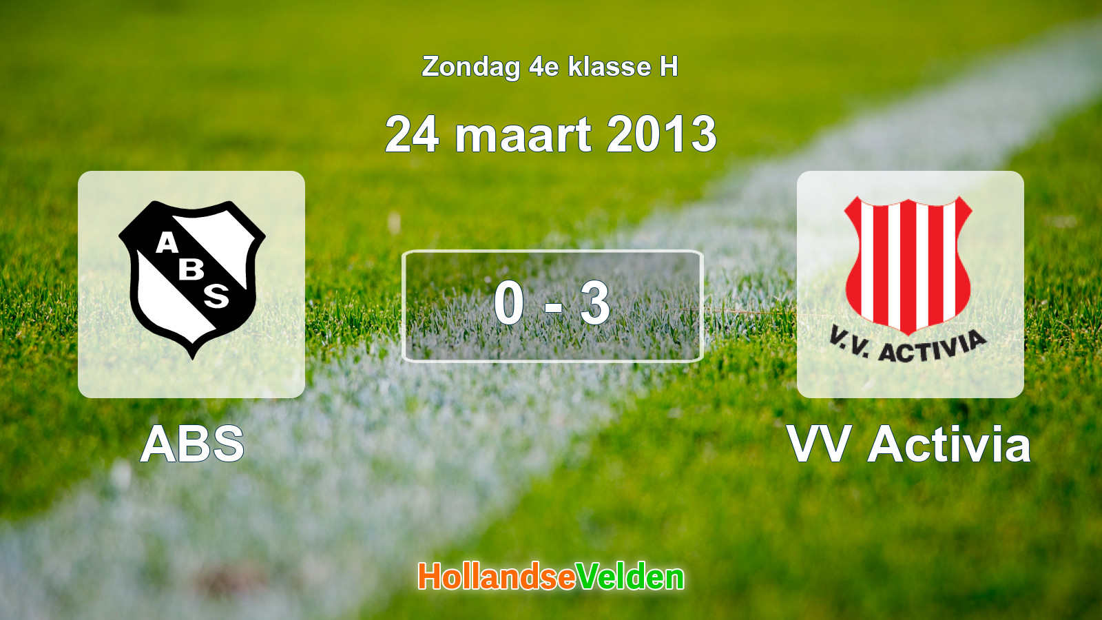 Gespeelde wedstrijd: ABS - VV Activia 0 - 3 (24 maart 2013)