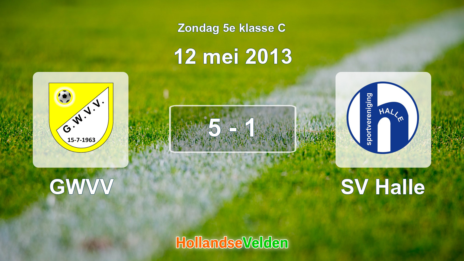 Gespeelde wedstrijd: GWVV - SV Halle 5 - 1 (12 mei 2013)
