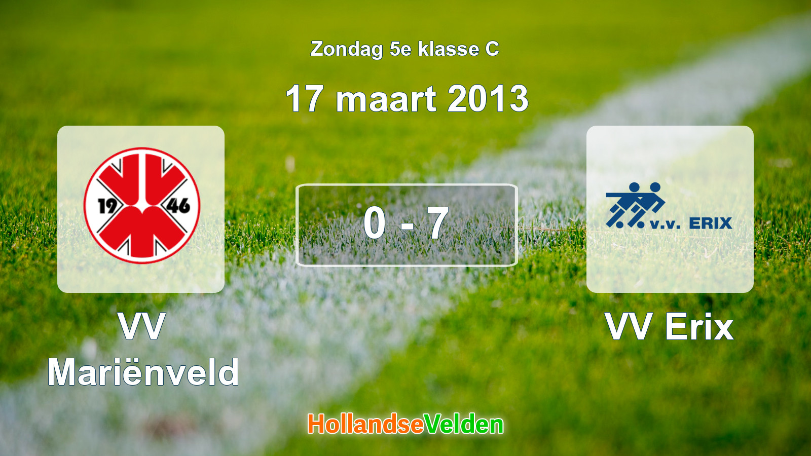 Gespeelde wedstrijd: VV Mariënveld - VV Erix 0 - 7 (17 maart 2013)