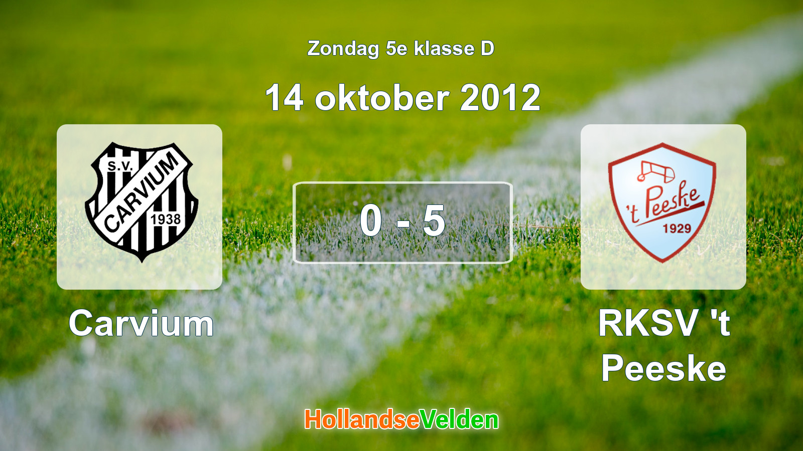 Gespeelde wedstrijd: Carvium - RKSV 't Peeske 0 - 5 (14 oktober 2012)