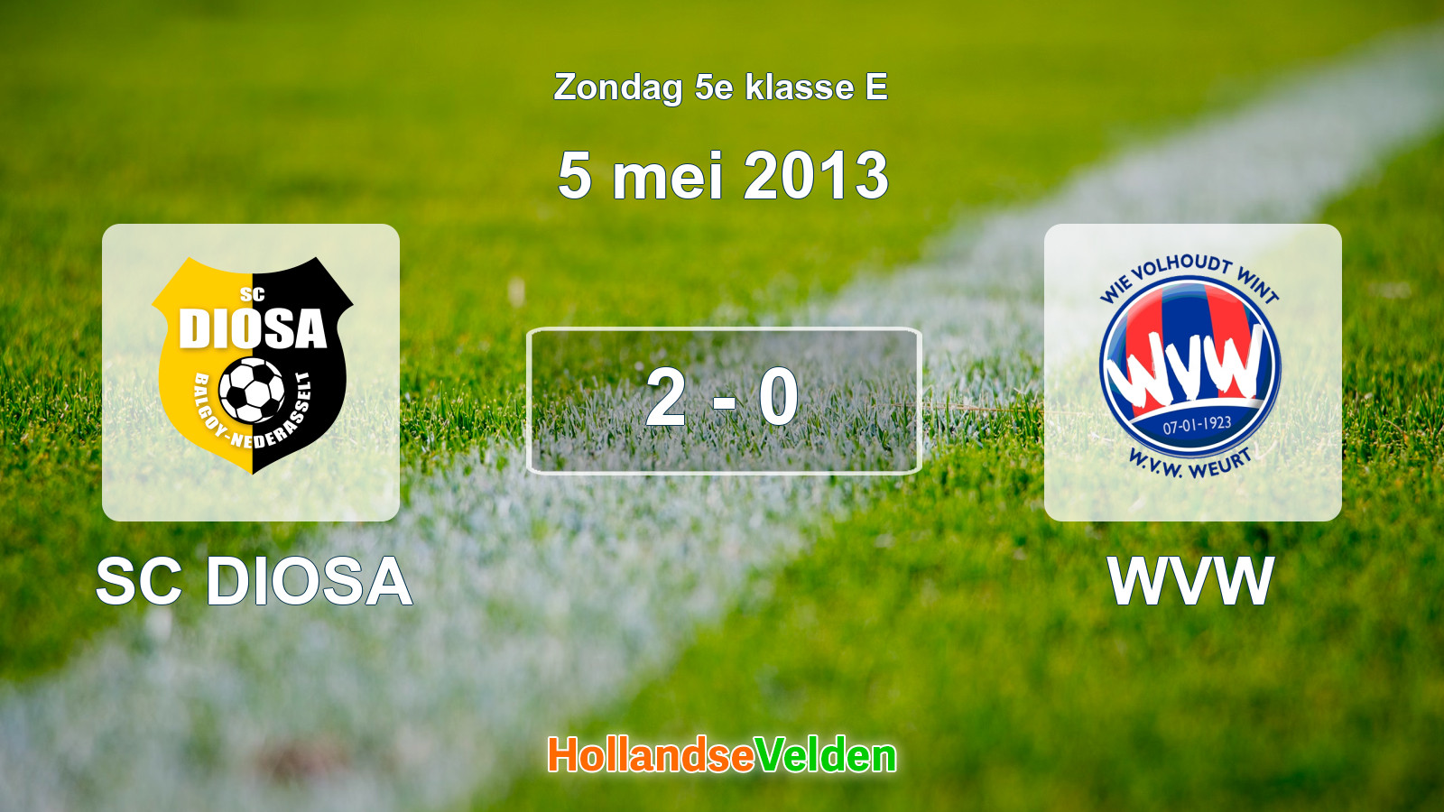 Gespeelde wedstrijd: SC DIOSA - WVW 2 - 0 (5 mei 2013)