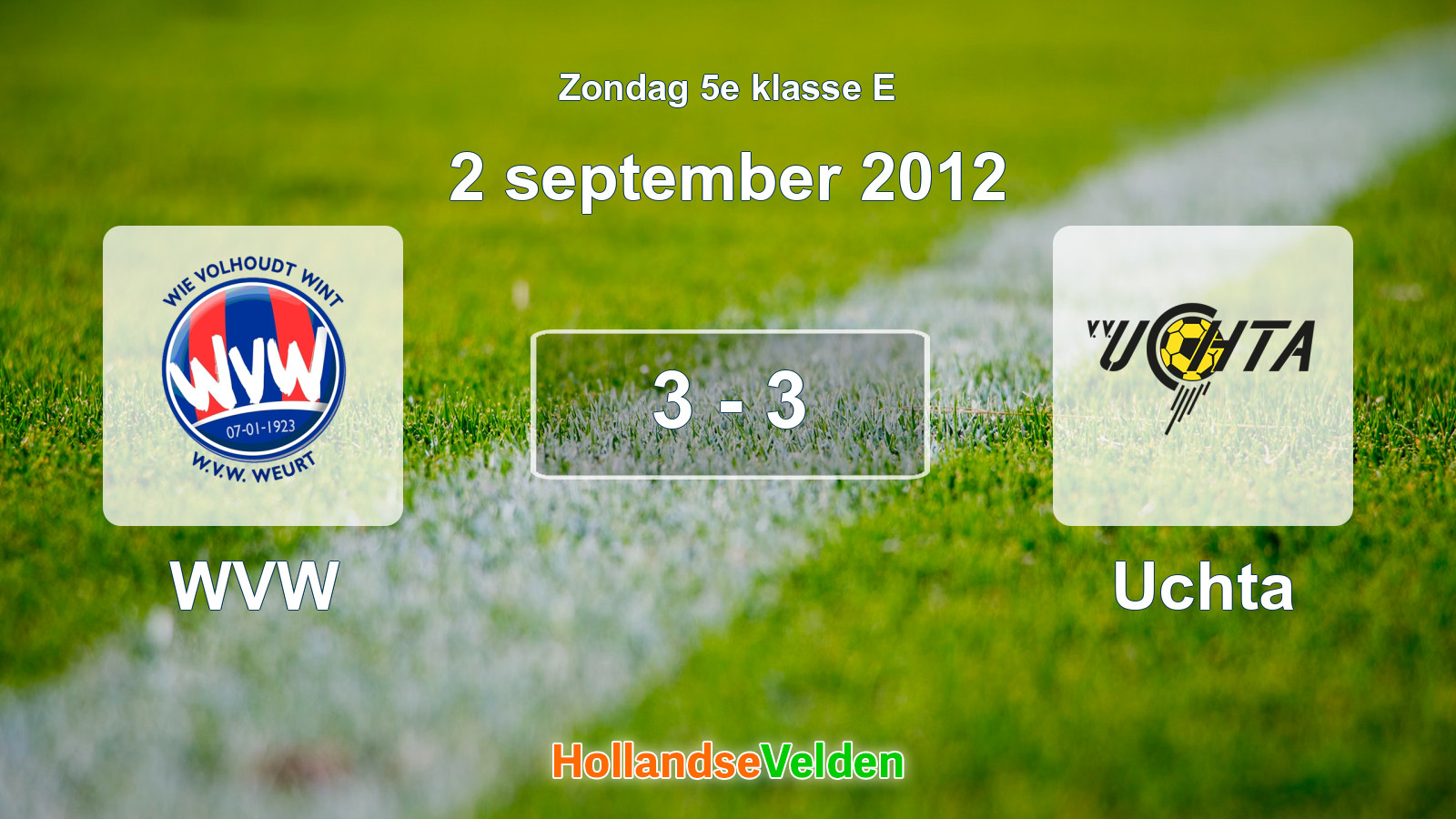 Gespeelde wedstrijd: WVW - Uchta 3 - 3 (2 september 2012)