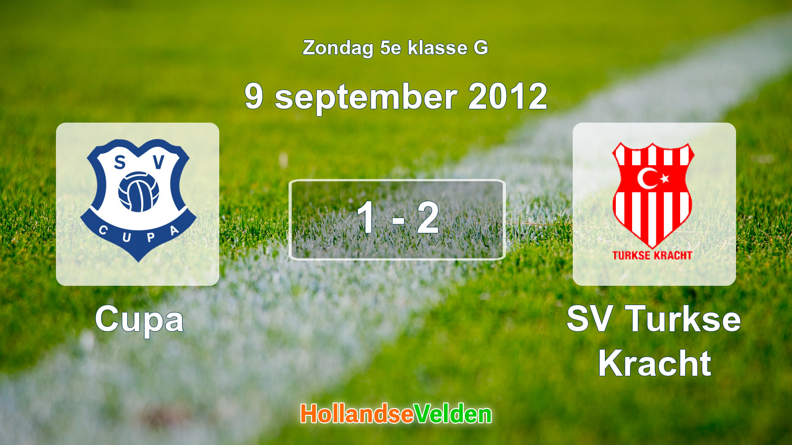 Gespeelde wedstrijd: Cupa - SV Turkse Kracht 1 - 2 (9 september 2012)