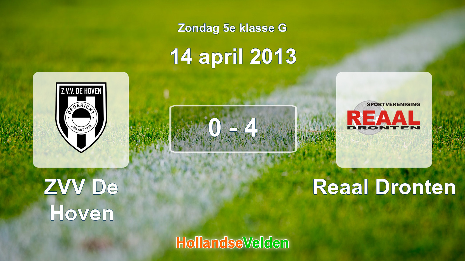 Gespeelde wedstrijd: ZVV De Hoven - Reaal Dronten 0 - 4 (14 april 2013)
