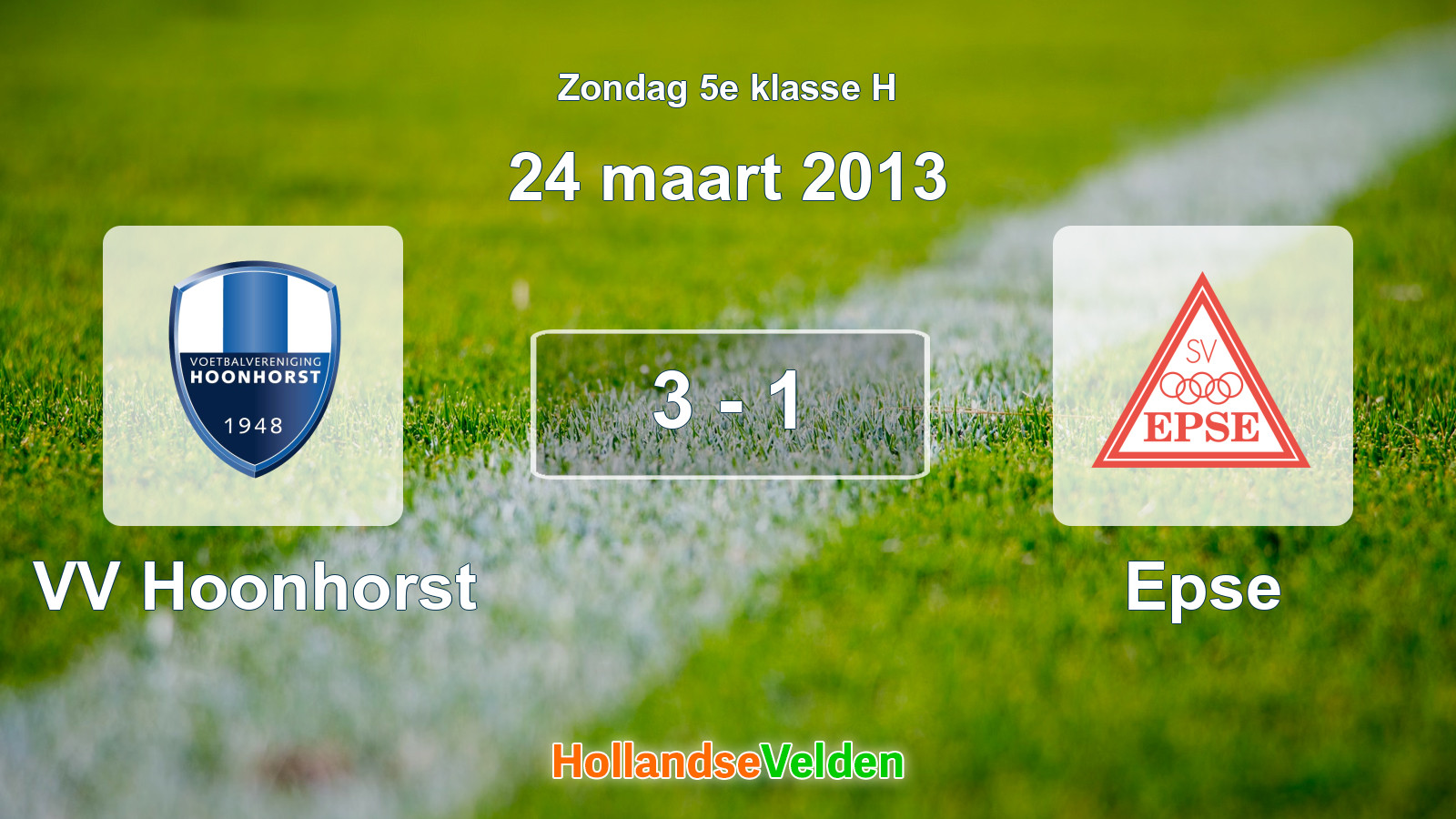 Gespeelde wedstrijd: VV Hoonhorst - Epse 3 - 1 (24 maart 2013)