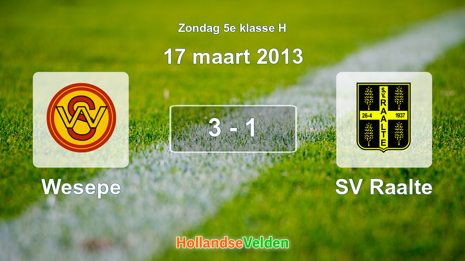 Gespeelde wedstrijd: Wesepe - SV Raalte 3 - 1 (17 maart 2013)
