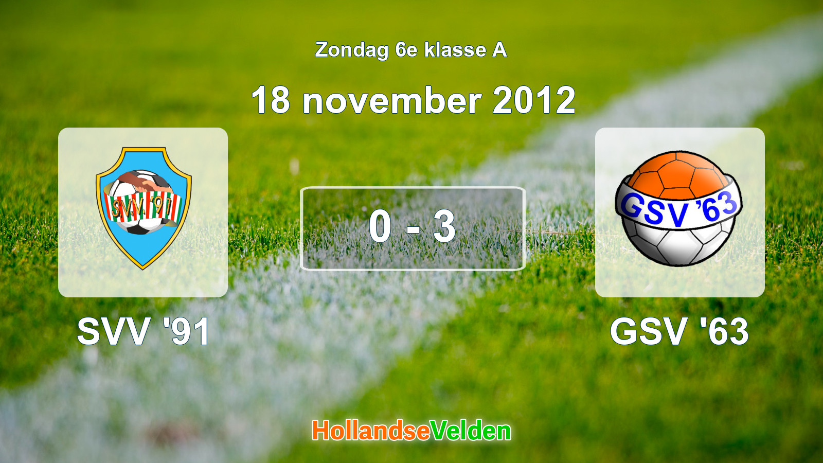 Gespeelde wedstrijd: SVV '91 - GSV '63 0 - 3 (18 november 2012)