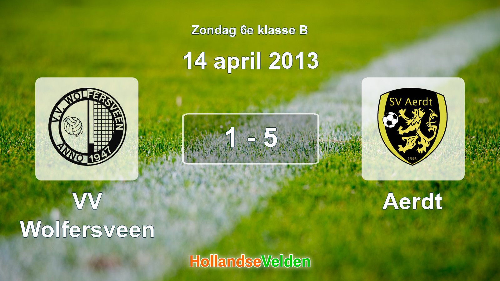 Gespeelde wedstrijd: VV Wolfersveen - Aerdt 1 - 5 (14 april 2013)