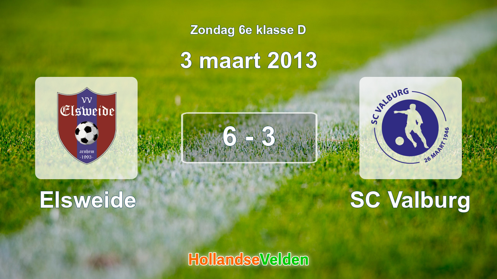 Gespeelde wedstrijd: Elsweide - SC Valburg 6 - 3 (3 maart 2013)