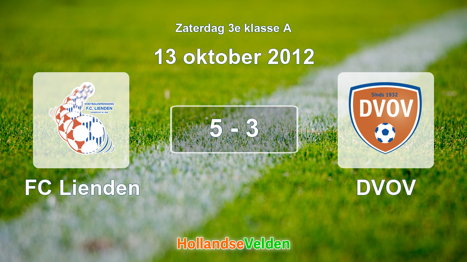 Gespeelde wedstrijd: FC Lienden - DVOV 5 - 3 (13 oktober 2012)