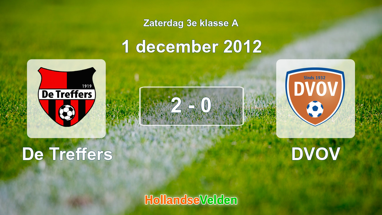 Gespeelde wedstrijd: De Treffers - DVOV 2 - 0 (1 december 2012)