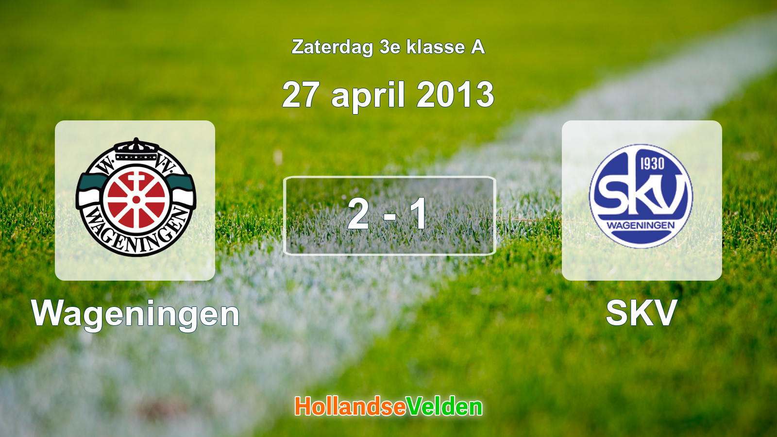 Gespeelde wedstrijd: Wageningen - SKV 2 - 1 (27 april 2013)