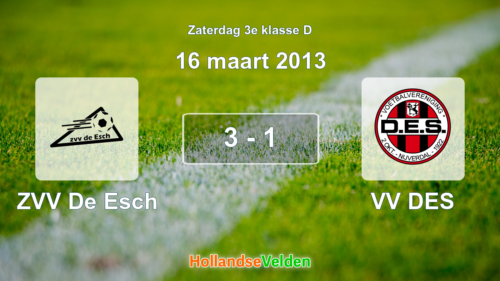 Gespeelde wedstrijd: ZVV De Esch - VV DES 3 - 1 (16 maart 2013)