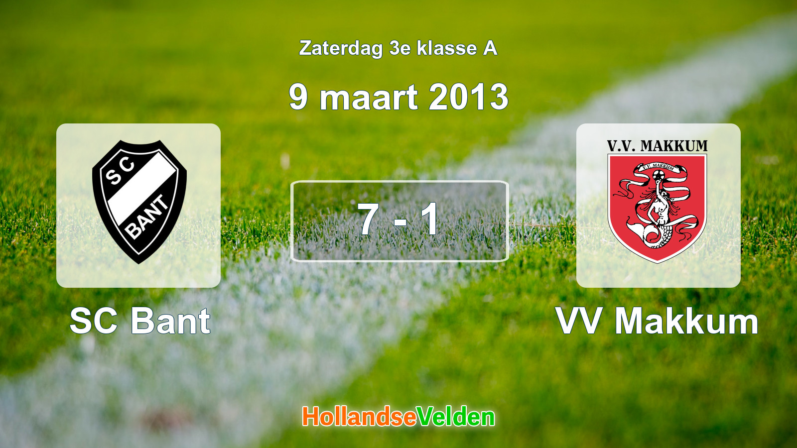 Gespeelde wedstrijd: SC Bant - VV Makkum 7 - 1 (9 maart 2013)