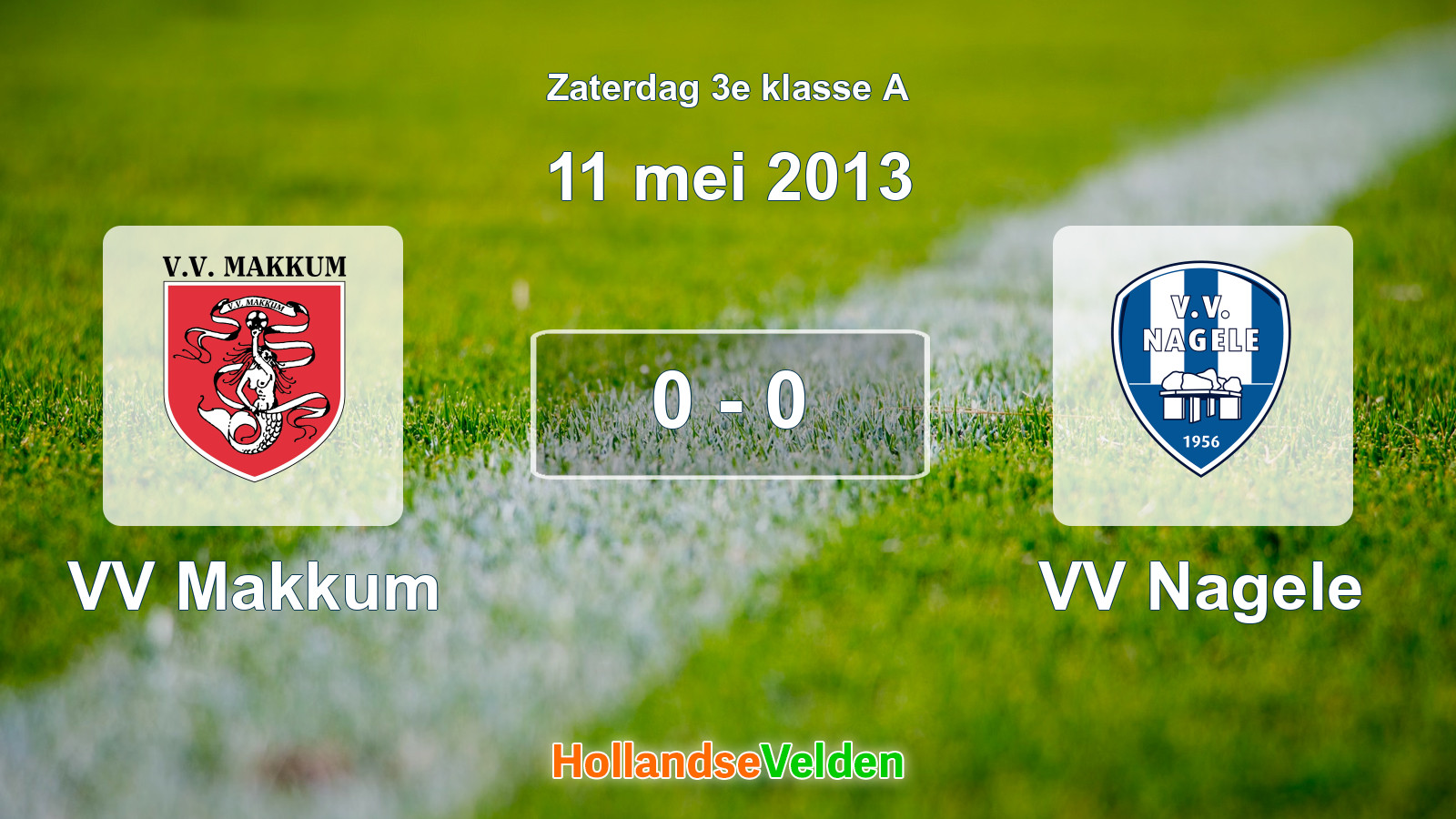 Gespeelde wedstrijd: VV Makkum - VV Nagele 0 - 0 (11 mei 2013)