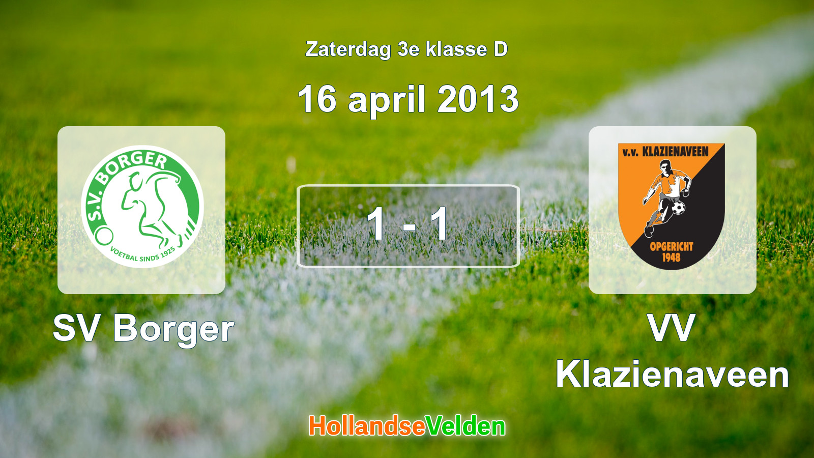 Gespeelde wedstrijd: SV Borger - VV Klazienaveen 1 - 1 (16 april 2013)
