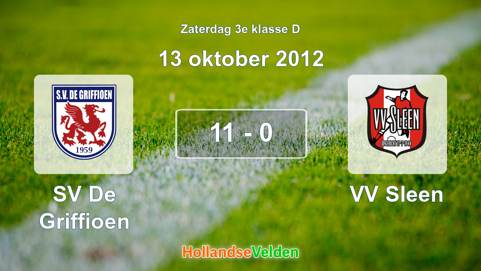 Gespeelde wedstrijd: SV De Griffioen - VV Sleen 11 - 0 (13 oktober 2012)