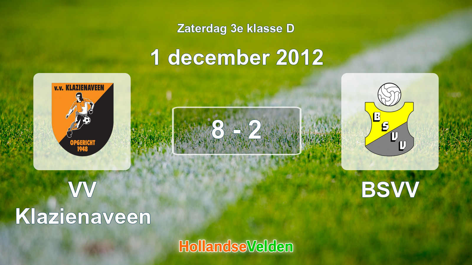 Gespeelde wedstrijd: VV Klazienaveen - BSVV 8 - 2 (1 december 2012)