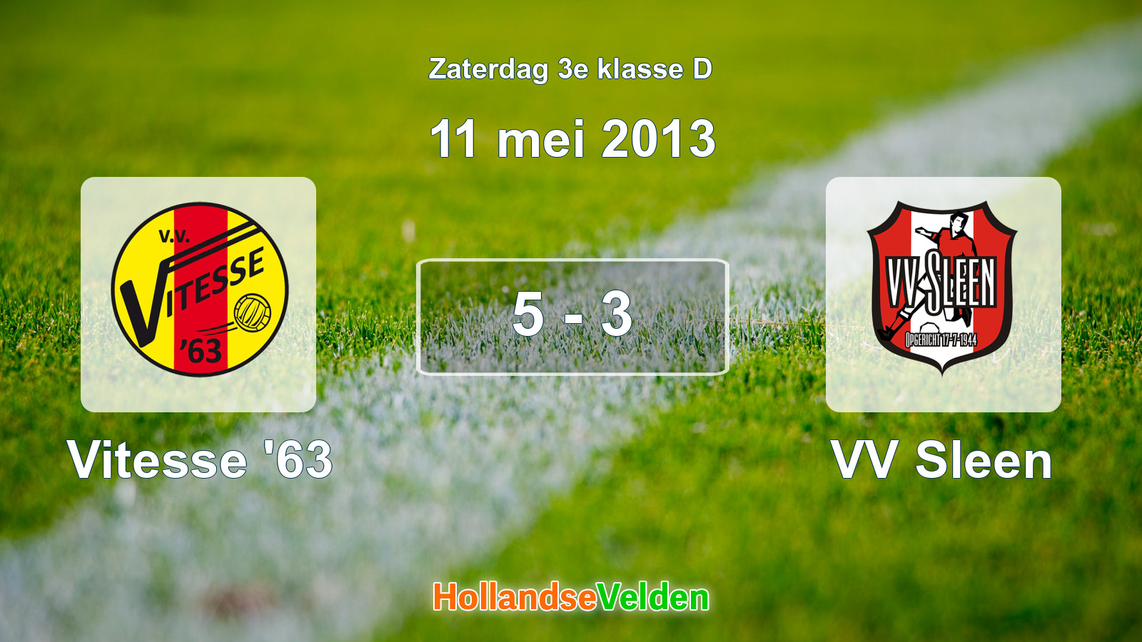 Gespeelde wedstrijd: Vitesse '63 - VV Sleen 5 - 3 (11 mei 2013)