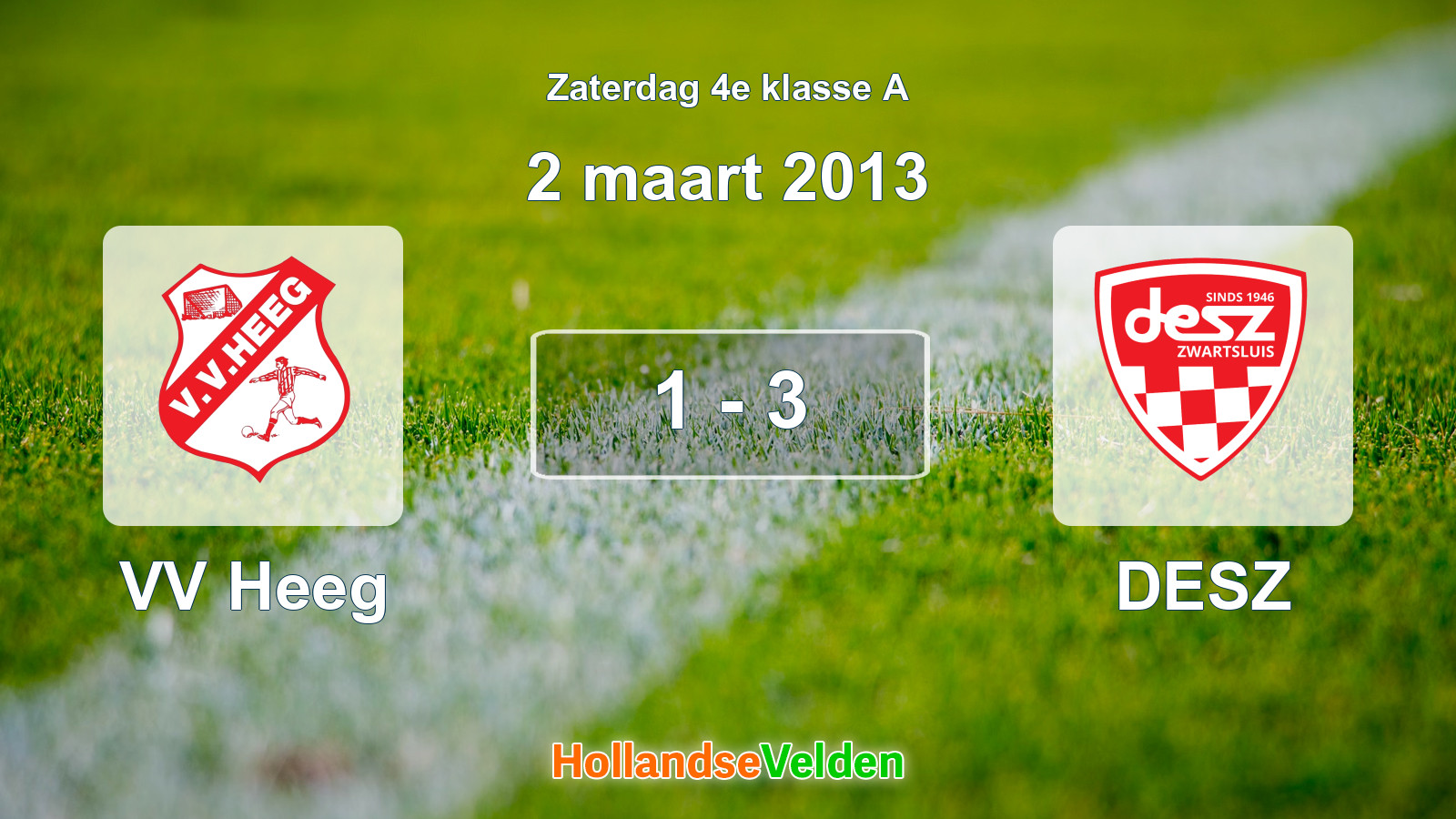 Gespeelde wedstrijd: VV Heeg - DESZ 1 - 3 (2 maart 2013)
