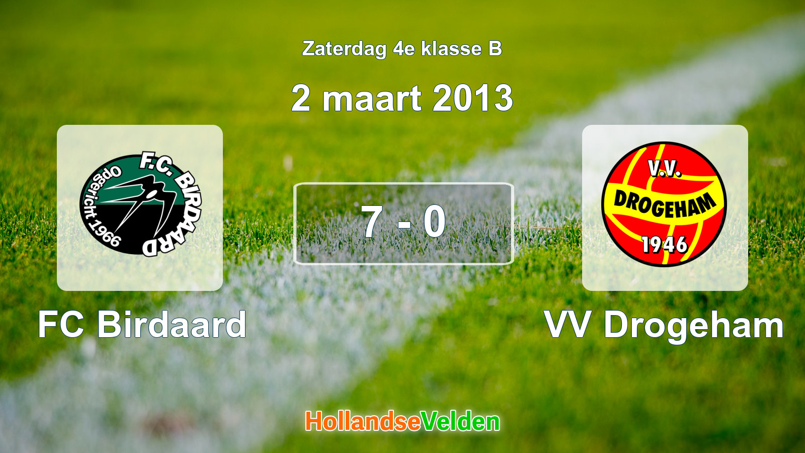 Gespeelde wedstrijd: FC Birdaard - VV Drogeham 7 - 0 (2 maart 2013)